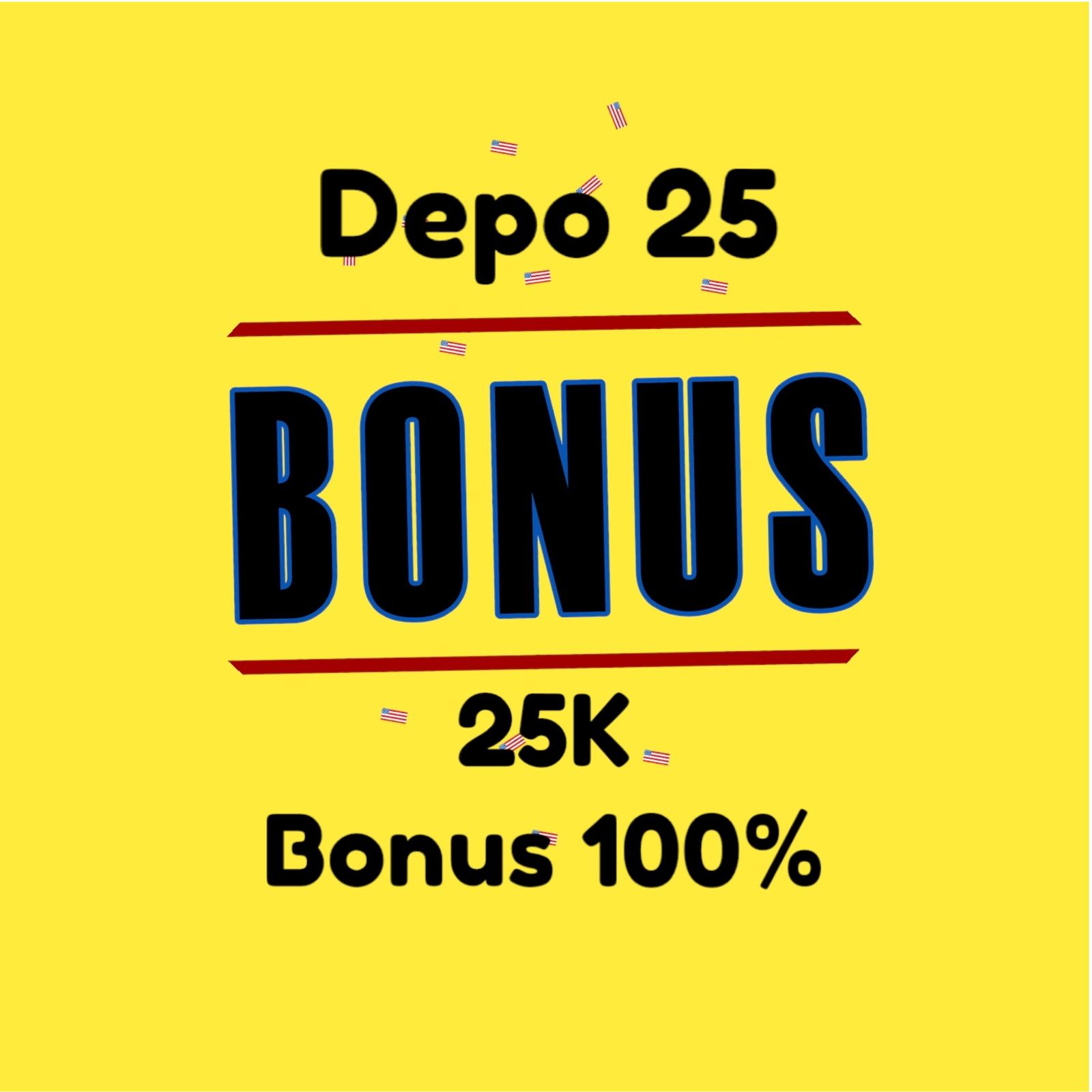 Malam Hari Jadi Menguntungkan dengan Depo 25 Bonus 25 MAUSLOT